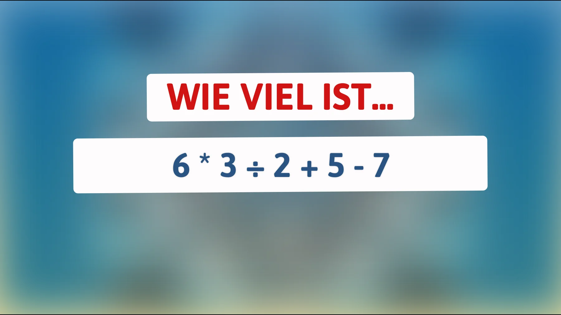 Bist du clever genug? Finde heraus, wie einfach dieses mathematische Rätsel wirklich ist!"