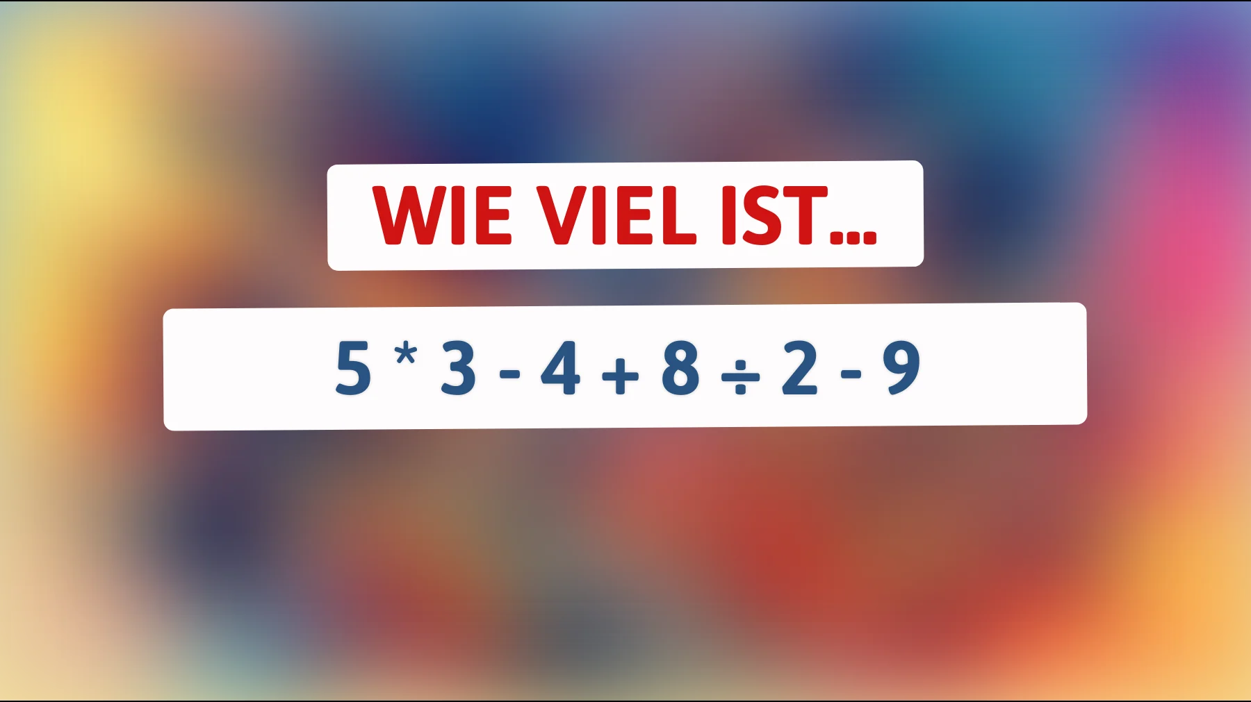 Kannst du diese mathematische Herausforderung meistern? Nur die Klügsten finden die richtige Lösung!"