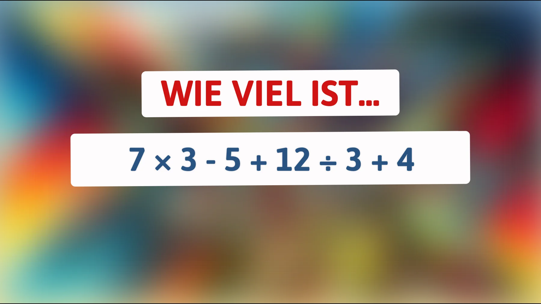 Nur die klügsten Köpfe können dieses mathematische Rätsel lösen: Was ist das Ergebnis dieser scheinbar einfachen Rechnung?"